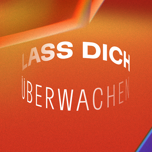 Lass dich überwachen!